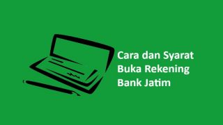 Cara Dan Syarat Buka Rekening Bank Jatim Update