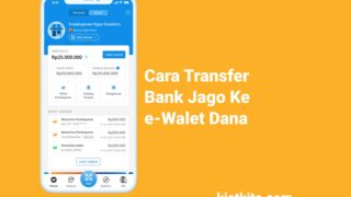 Cara Transfer Dari Bank Jago ke Dana, Gratis